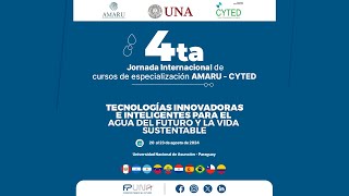 4ta Jornada de Internacional de cursos de especialización AMARU - CYTED