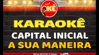 Karaokê (cover)  Capital Inicial A Sua Maneira