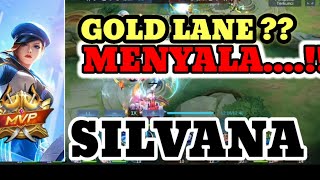 SILVANA GOLD LANE...!!!?? MENYALA..!!!#mobilelegends #solorankpush