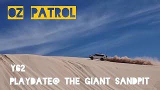 Blown Y62s playing in Patrol Heaven, a giant sandpit.