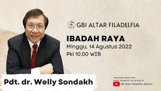 Ibadah Raya GBI Altar Filadelfia Jakarta | Minggu, 14 Agustus 2022