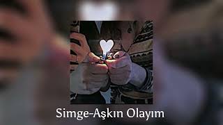 Simge-Aşkın Olayım (Sped Up+Reverb)