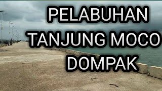 PELABUHAN TANJUNG MOCO DOMPAK ! TANJUNGPINANG! KEPULAUAN RIAU