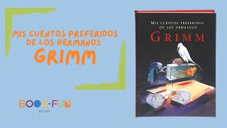 Mis cuentos preferidos de los hermanos Grimm