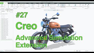 Creo Parametric - Advanced Simulation Extension