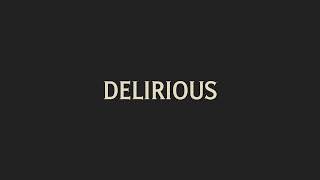 How To Pronounce Delirious