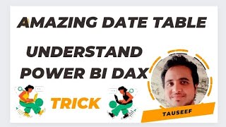 Amazing Date Table Trick in Power Bi | Learn Power Bi Basic to Advance by Taussef