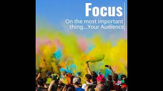 Focus on your audience