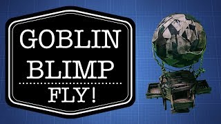 Episode 093 -- The Goblin Blimp