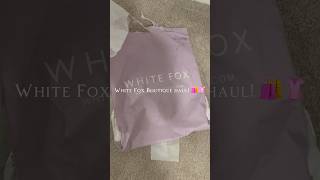 White Fox haul! 🛍️💕Names of the pieces in the comments!  #haul #foryou #blowup #unboxing #preppy