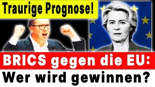 🛑BRICS gegen die EU: Wer wird gewinnen? BRICS - die neue SUPERMACHT?