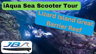 Great Barrier Reef and the amazing Lizard Island's Sea Scooter Tours