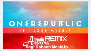 OneRepublic - If I Lose Myself (Sagi Dabach MashUp)