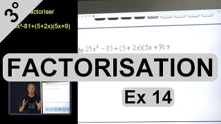 Exercice 14 : factorise 25x²-81+(5+2x)(5x+9)