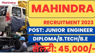 Mahindra Recruitment 2023 | Junior Engineer | Diploma/B.tech Job | Mahindra Job | Latest Job Updates