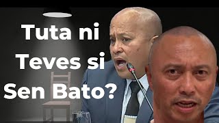 Kamag-anak ba sina Bato at Teves? Tuta daw ba ni Cong si Sen Bato?