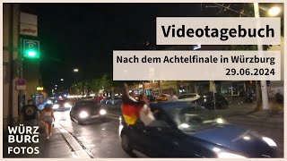 Würzburg nach dem EM Achtelfinale  | Handy-Vlog #007 | 29.06.2024