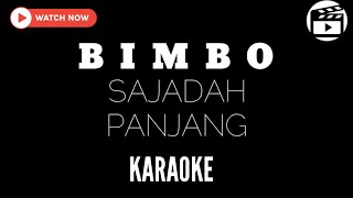 BIMBO  SAJADAH PANJANG  KARAOKE