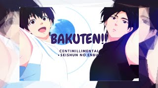 [Opening Full] - Bakuten!! - [ centimillimental - Seishun no Enbu ]  | Romaji Lyrics