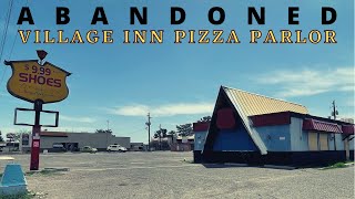 ABANDONED: Village Inn Pizza Parlor | A to Z Retail