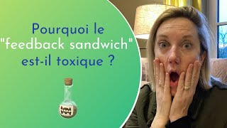 #147/365 -  Pourquoi le "feedback sandwich" est-il toxique ?