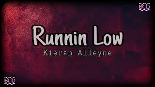 Kieran Alleyne - Runnin Low