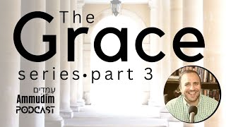 THE GRACE SERIES part 3: Our response to Grace: faith, thankfulness, and continuance.