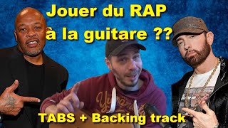 Comment jouer "I need a Doctor" à la guitare ! Dr Dre feat Eminem avec Tabs et Backing Track !