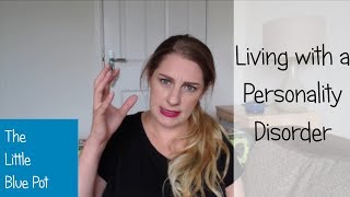 Living with a Personality Disorder