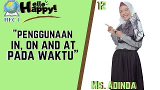 PENGGUNAAN IN, ON AND AT PADA WAKTU | Kampung Inggris HEC 1 with Mis Adinda