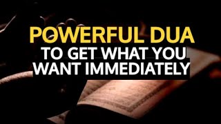 An Excellent Dua To Get What You Want | Ask Allah For Everything