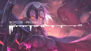 Nightcore - Impossible