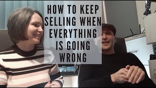 Online Selling Journey Part 5 – How to keep selling when everything is going wrong