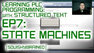 Learning PLCs with Structured Text - EP7 - State Machines