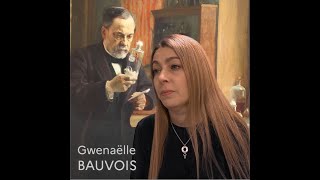 Parole d'expert Gwenaëlle BAUVOIS: Pasteur et Edelfelt