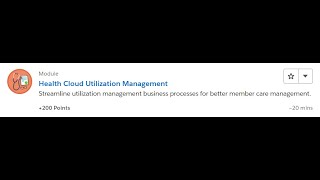 Health Cloud Utilization Management [Salesforce Trailhead Answers]