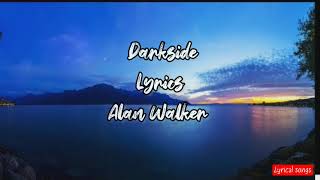 Alan Walker - Dark Side lyrics (feat.Au/Ra and Tomine Harket)