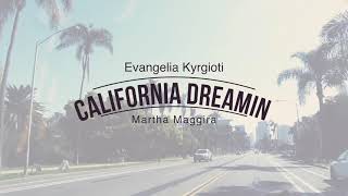 Ευαγγελία Κυργιώτη | California Dreaming