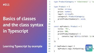 Basics of classes and the class syntax in Typescript: Learning Typescript by example #011