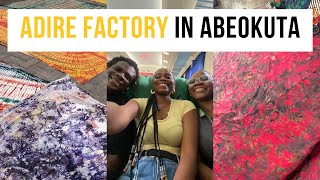 I visited an Adire factory in Abeokuta