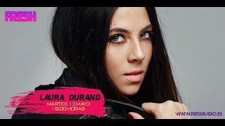 Pop 2020 Laura Durand en confinamiento, su vida, su musica en Fresh