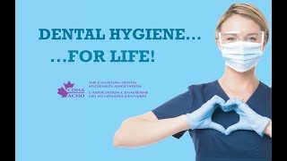 Dental Hygiene... For Life!    2019