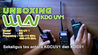 UNBOXING HT WLN KD-UV1 Dualband  |  Langsung Tes koneksi dengan KDC01 @HanikaCommunication