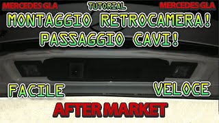 Installazione retrocamera (rear view) mercedes GLA AFTER MARKET ma universale x ogni auto