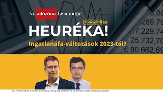 Heuréka! / 3. rész: ingatlanáfa-változások 2023-tól?