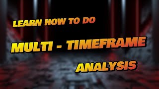 Multi Time frame Analysis | Break of Structure Strategy & Trade Recaps