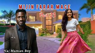 Mijin Farar Mace.... Episode 23