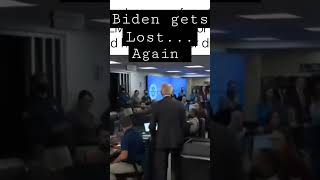 Joe Biden gets Lost again...