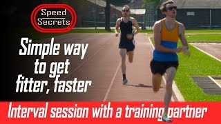 How to run faster: Mixed interval session (sprint + endurance efforts)