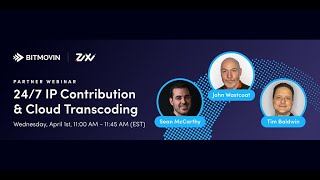 24/7 IP Contribution and Cloud Transcoding with Zixi and Bitmovin